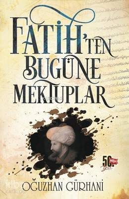 Fatihten Bugüne Mektuplar - 1