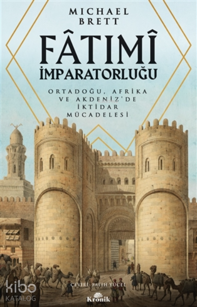 Fatımi İmparatorluğuOrtadoğu, Afrika Ve Akdeniz’de İktidar Mücadelesi - 1