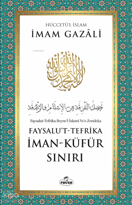 Faysalu’t-Tefrika - İman - Küfür Sınırı - 1