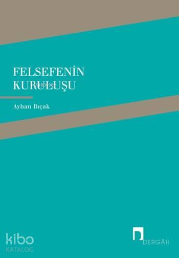 Felsefenin Kuruluşu - 1