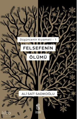 Felsefenin Ölümü - Düşüncenin Kıyameti - 1 - 1