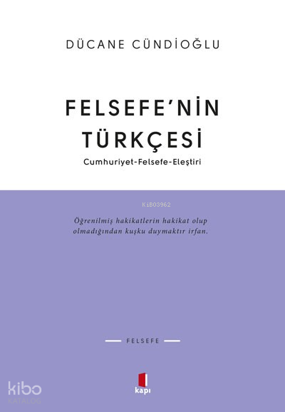 Felsefenin Türkçesi Cumhuriyet Felsefe-Eleştiri - 2