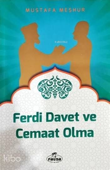 Ferdi Davet ve Cemaat Olma - 2