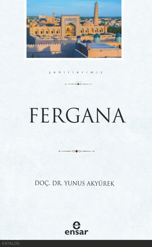 Fergana (Şehirlerimiz-12) - 1