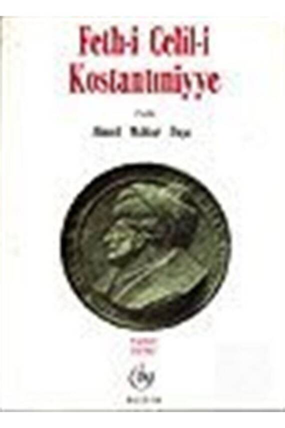 Feth-i Celil-i Kostantıniyye - 2
