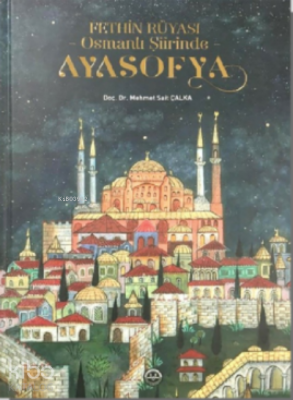 Fethin Rüyası Osmanlı Şiirinde Ayasofya - Diyanet İşleri Başkanlığı