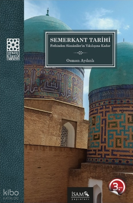 Fethinden Samanilerin Yıkılışına Kadar Semerkant Tarihi - 1