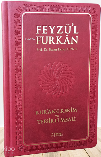 Feyzül Furkân Kurân-ı Kerîm ve Tefsirli Meali - Büyük Boy - Ciltli - BORDO - 1