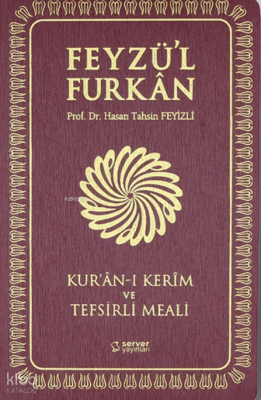 Feyzül Furkân Kurânı Kerîm ve Tefsirli Meali (Sempatik Cep Boy - İnce Cilt - Bordo) - 2