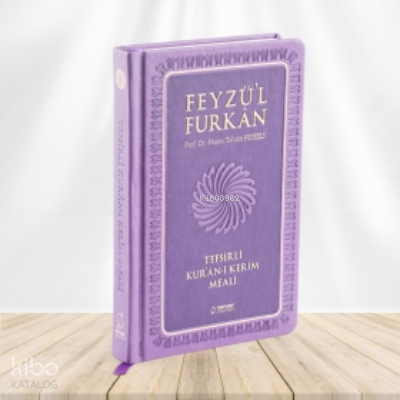 Feyzül Furkân Tefsirli Kurân-ı Kerîm Meali - Büyük Boy - Ciltli - LİLA - 1