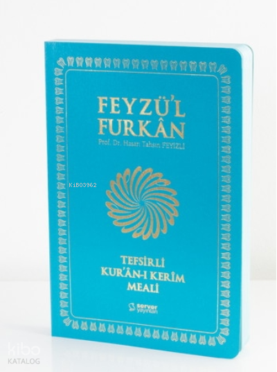 Feyzül Furkân Tefsirli Kurân-ı Kerîm Meali - Büyük Boy - İnce Cilt - Turkuvaz - 1