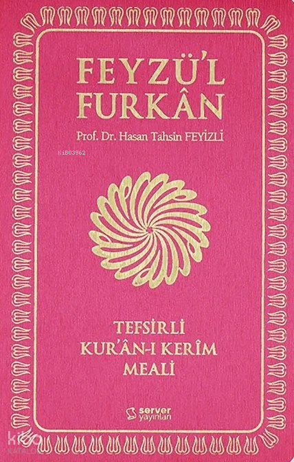 Feyzül Furkân Tefsirli Kurân-ı Kerîm Meali (Sempatik Cep Boy - İnce Cilt - Fuşya) - 1