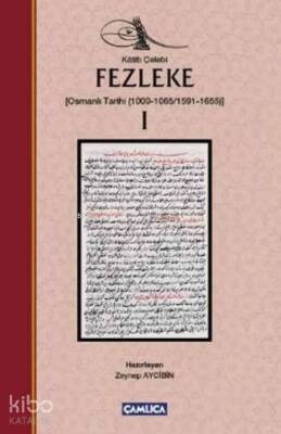 Fezleke I (Ciltli) (Osmanlı Tarihi (1000-10651591-1655) - 1
