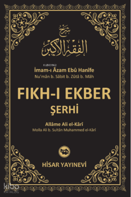 Fıkh-ı Ekber Şerhi (Şerhi Fıkhu’l Ekber) - Hisar Yayınevi (1)