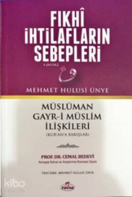 Fıkhi İhtilafların Sebepleri Müslüman-Gayr-i Müslim İlişkileri - 1
