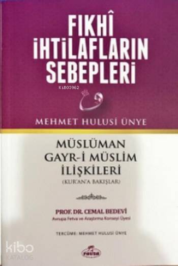 Fıkhi İhtilafların Sebepleri Müslüman-Gayr-i Müslim İlişkileri - 1