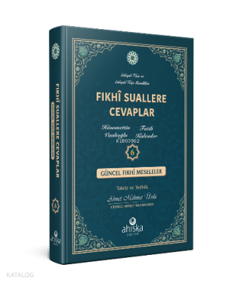 Fıkhi Suallere Cevaplar 6. Cilt - 1
