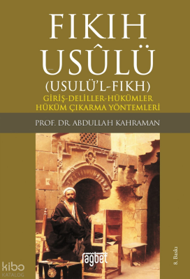 Fıkıh Usulü Fıkıh Usulü-Giriş-Deliller-Hükümler-Hüküm Çıkarma Yöntemleri - 2