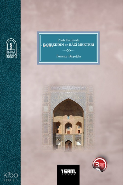 Fıkıh Usulünde Fahrettin Er-Razi Mektebi - 1