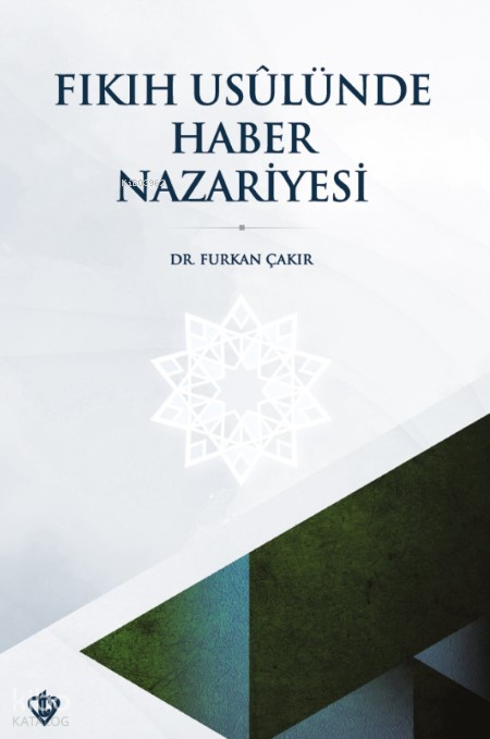 Fıkıh Usulünde Haber Nazariyesi - 2