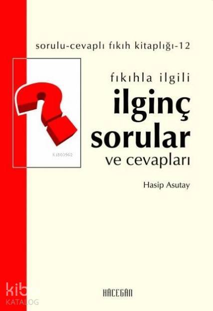 Fıkıhla İlgili İlginç Sorular ve Cevapları - 1