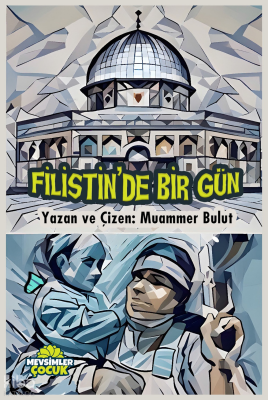 Filistin’de Bir Gün - 1