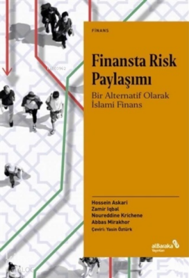 Finansta Risk PaylaşımıBir Alternatif Olarak İslami Finans - Albaraka Yayınları