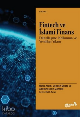 Fintech ve İslami FinansDijitalleşme, Kalkınma ve Yenilikçi Yıkım - Albaraka Yayınları