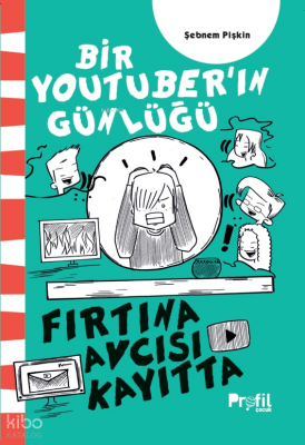 Fırtına Avcısı KayıttaBir Youtuber’ın Günlüğü - Profil Yayıncılık (1)