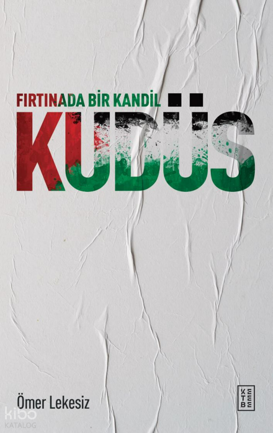Fırtınada Bir Kandil Kudüs - 2
