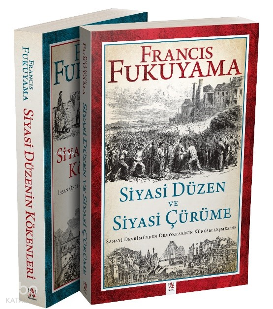 Francis Fukuyama Seti (2 kitap)Siyasi Düzenin Kökenleri - Siyasi Düzen ve Siyasi Çürüme - 1