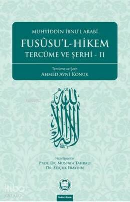 Fusûsul-Hikem Tercüme ve Şerhi 2 - 2