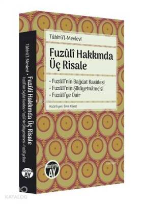 Fuzuli Hakkında Üç Risale Fuzulinin Bağdat Kasidesi - Fuzulinin Şikayetnamesi - Fuzuliye Dair - 2