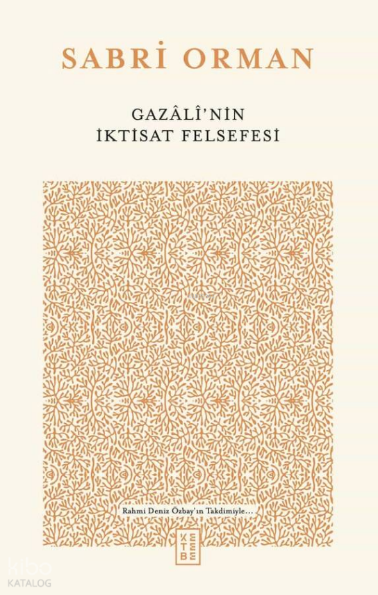 Gazâlî’nin İktisat Felsefesi - 1