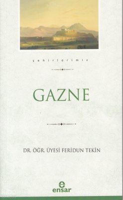 Gazne (Şehirlerimiz-13) - 2