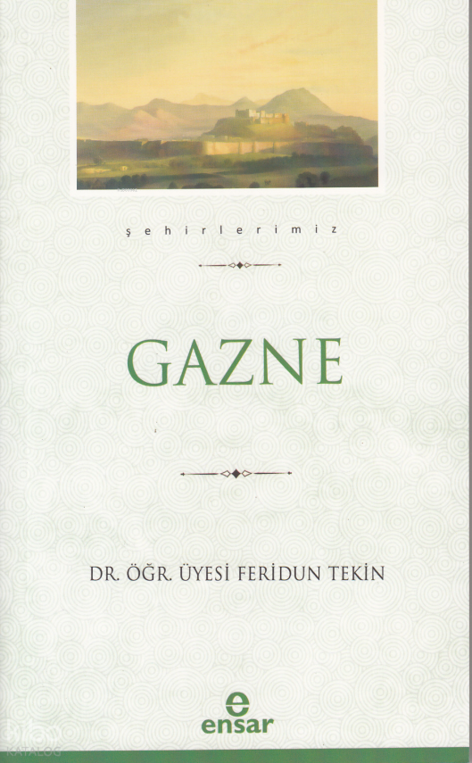Gazne (Şehirlerimiz-13) - 2