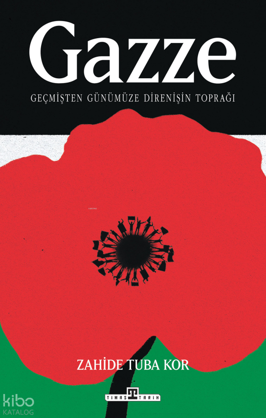 Gazze Geçmişten Günümüze Direnişin Toprağı - 1