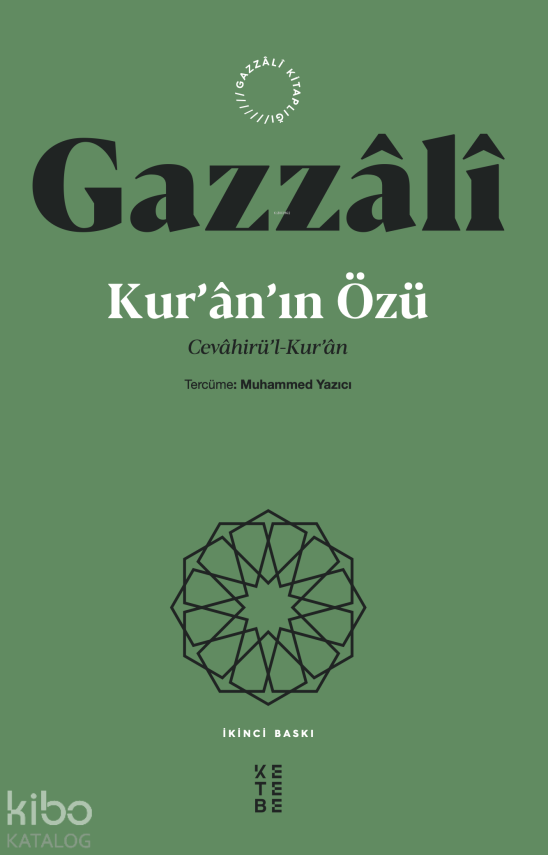 Gazzâlî Kur’ân’ın ÖzüCevâhirü’l-Kur’ân - 2