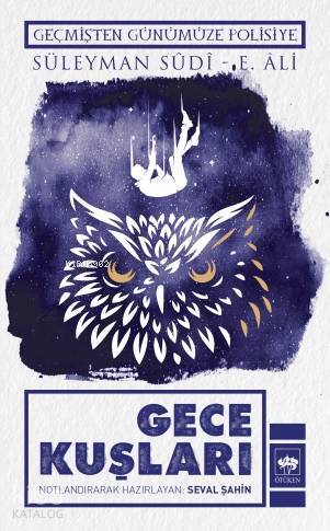 Gece Kuşları Geçmişten Günümüze Polisiye - 1