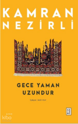 Gece Yaman Uzundur - 1