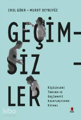Geçimsizler Kişilikleri Tanıma ve Geçinmeyi Kolaylaştırma Kitabı - 1