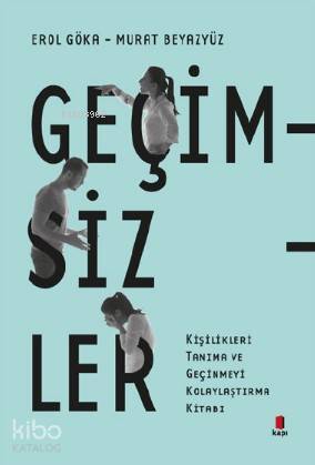 Geçimsizler Kişilikleri Tanıma ve Geçinmeyi Kolaylaştırma Kitabı - 1