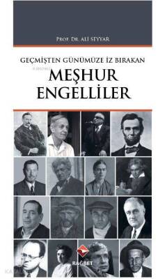 Geçmişten Günümüze İz Bırakan Meşhur Engelliler - 1