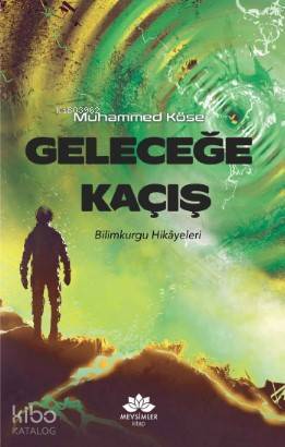 Geleceğe Kaçış - 2