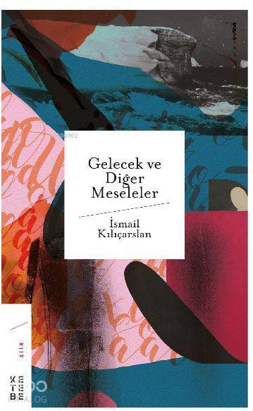 Gelecek ve Diğer Meseleler - 2