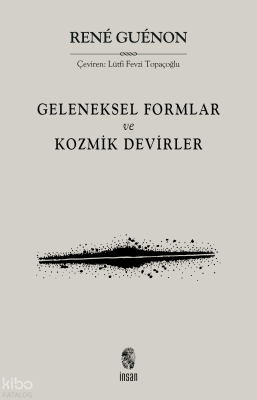 Geleneksel Formlar ve Kozmik Devirler - 1