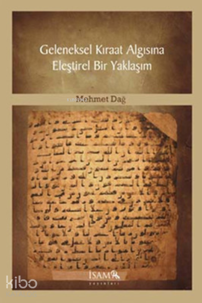 Geleneksel Kıraat Algısına Eleştirel Bir Yaklaşım - 2