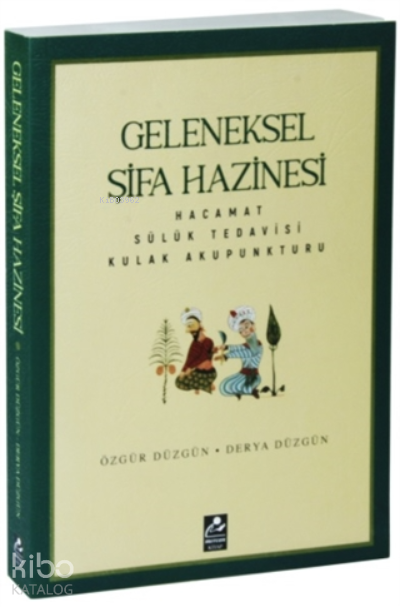 Geleneksel Şifa HazinesiHacamat-Sülük Tedavisi-Kulak Akupunkturu - 1
