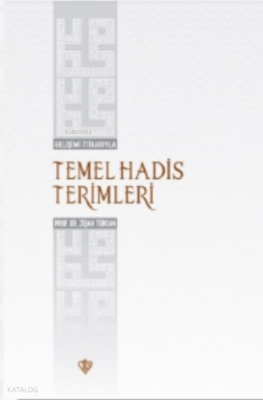 Gelişimi İtibarıyla Temel Hadis Terimleri - 2