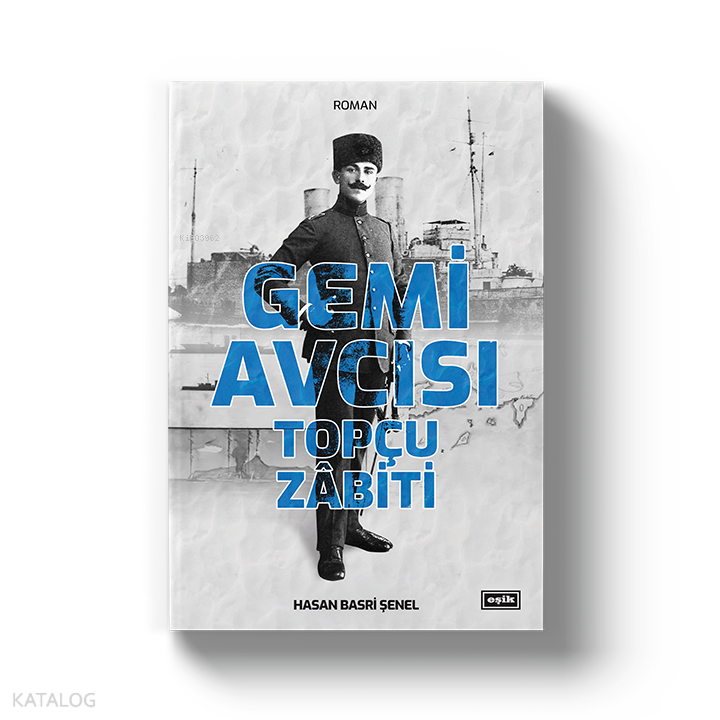 Gemi Avcısı Topçu Zabiti - 1